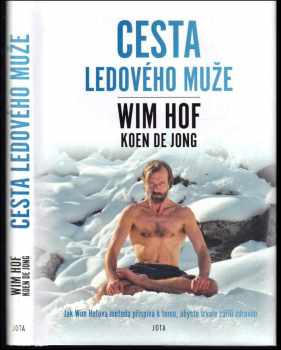 Wim Hof: Cesta Ledového muže
