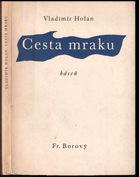 Vladimír Holan: Cesta mraku