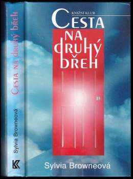Sylvia Browne: Cesta na druhý břeh