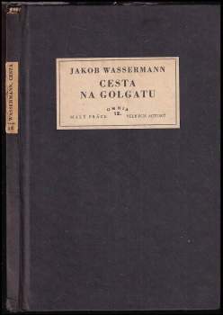 Jakob Wassermann: Cesta na Golgatu