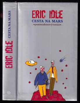 Eric Idle: Cesta na Mars - postmodemový román
