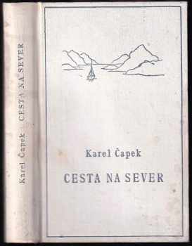 Cesta na sever - Karel Čapek, Olga Scheinpflugová (1937, František Borový) - ID: 679539