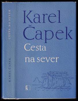 Karel Čapek: Cesta na sever