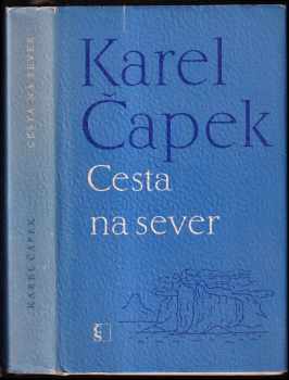 Karel Čapek: Cesta na sever