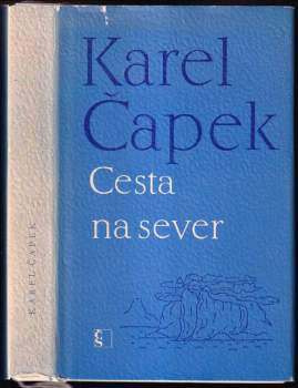 Karel Čapek: Cesta na sever