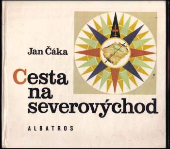 Jan Čáka: Cesta na severovýchod