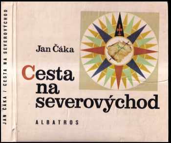 Jan Čáka: Cesta na severovýchod