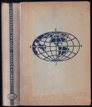 Kenneth Lewis Roberts: Cesta na severozápad