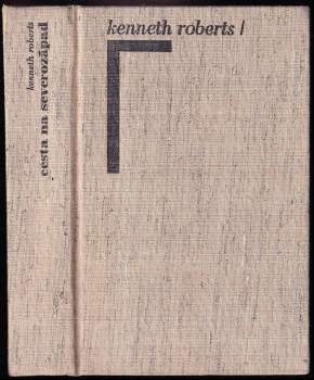 Kenneth Lewis Roberts: Cesta na severozápad