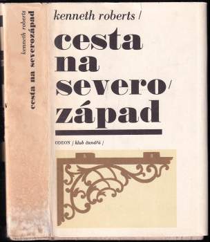 Kenneth Lewis Roberts: Cesta na severozápad