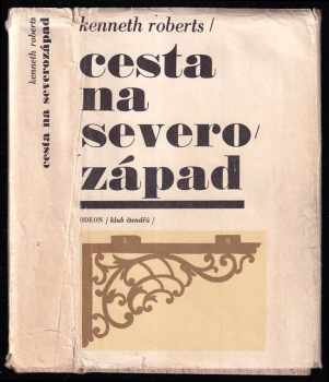 Kenneth Lewis Roberts: Cesta na severozápad