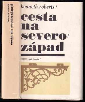 Kenneth Lewis Roberts: Cesta na severozápad