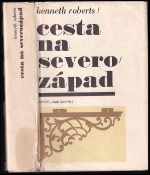 Kenneth Lewis Roberts: Cesta na severozápad