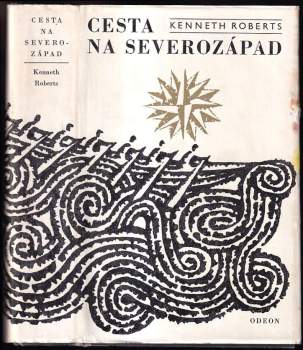 Kenneth Lewis Roberts: Cesta na severozápad
