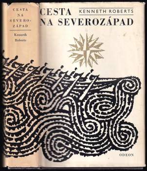 Kenneth Lewis Roberts: Cesta na severozápad