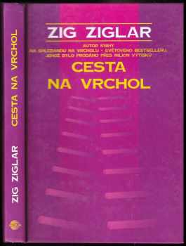 Zig Ziglar: Cesta na vrchol