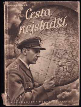 Hugo J Slípka: Cesta nejsladší