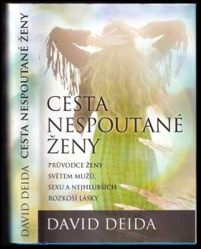 David Deida: Cesta nespoutané ženy