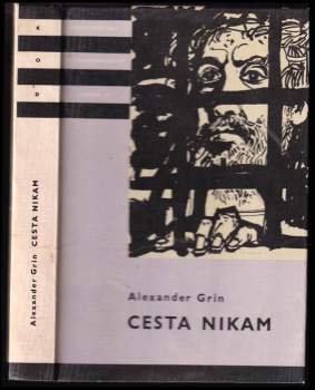 Aleksandr Stepanovič Grin: Cesta nikam
