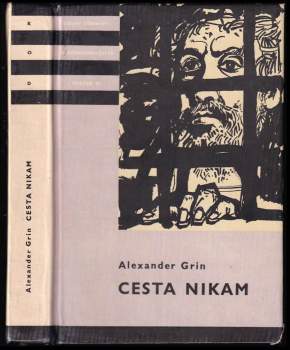 Aleksandr Stepanovič Grin: Cesta nikam