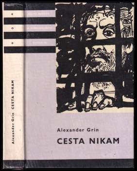 Aleksandr Stepanovič Grin: Cesta nikam