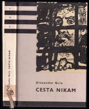 Cesta nikam - Aleksandr Stepanovič Grin (1960, Státní nakladatelství dětské knihy) - ID: 782413