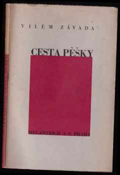 Cesta pěšky - Vilém Závada (1937, Melantrich) - ID: 535885