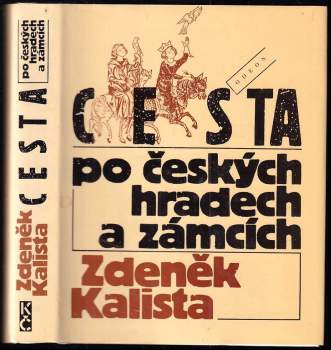 Cesta po českých hradech a zámcích, aneb, Mezi tím co je, a tím, co není