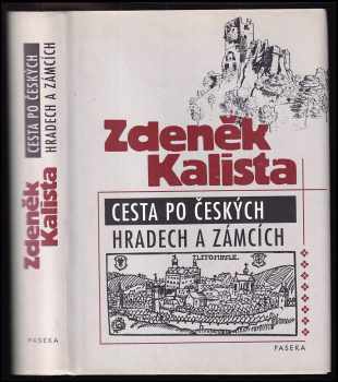 Cesta po českých hradech a zámcích, aneb, Mezi tím, co je, a tím, co není