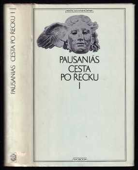 Pausanias: Cesta po Řecku : Díl 1-2