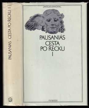 Cesta po Řecku : I - Pausanias (1973, Svoboda) - ID: 788745