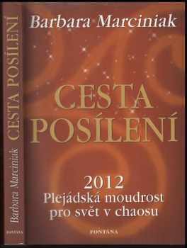 Barbara Marciniak: Cesta posílení