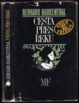 Gerhard Harkenthal: Cesta přes řeku