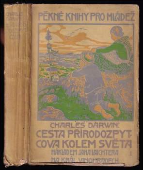 Charles Darwin: Cesta přírodozpytcova kolem světa