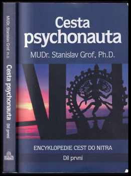 Stanislav Grof: Cesta psychonauta