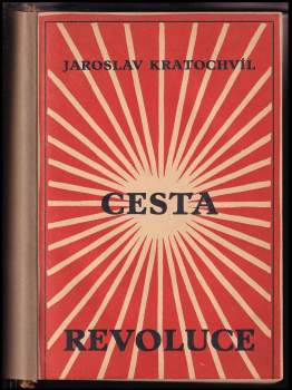 Jaroslav Kratochvíl: Cesta revoluce