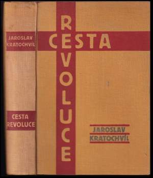 Jaroslav Kratochvíl: Cesta revoluce