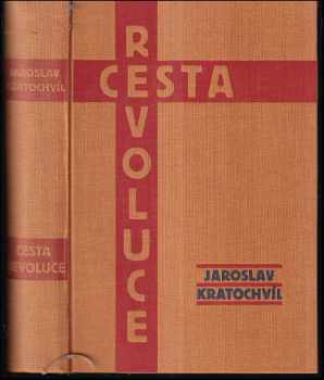 Cesta revoluce - Jaroslav Kratochvíl (1928, Čin) - ID: 567300