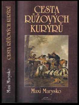 Maxi Marysko: Cesta růžových kurýrů