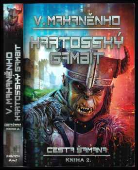 Vasilij Michajlovič Machanenko: Cesta šamana