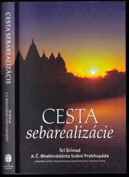 A. Č. Bhaktivédanta Swami Prabhupáda: Cesta sebarealizácie