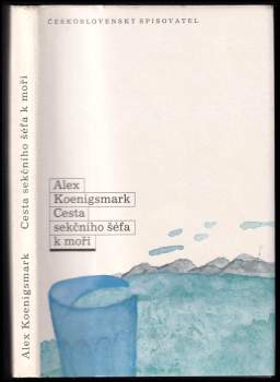 Alex Koenigsmark: Cesta sekčního šéfa k moři