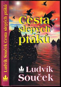 Ludvík Souček: Cesta slepých ptáků