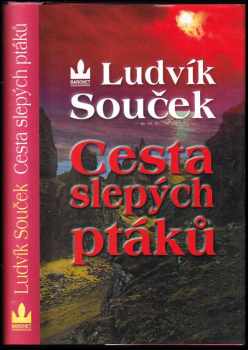Ludvík Souček: Cesta slepých ptáků