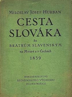 Cesta Slováka ku bratrům slovenským na Moravě a v Čechách