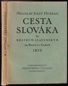 Cesta Slováka ku bratrům slavenským na Moravě a v Čechách
