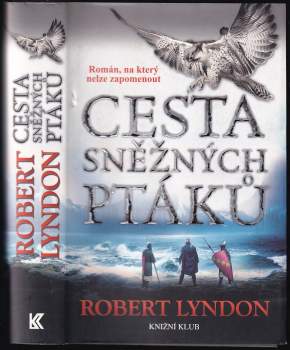 Robert Lyndon: Cesta sněžných ptáků