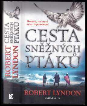 Robert Lyndon: Cesta sněžných ptáků