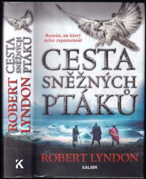 Robert Lyndon: Cesta sněžných ptáků