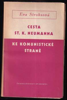 Cesta St. K. Neumanna ke komunistické straně